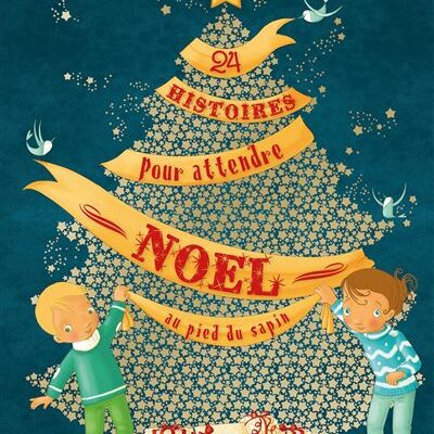 Au pied du sapin : Des contes pour attendre Noël